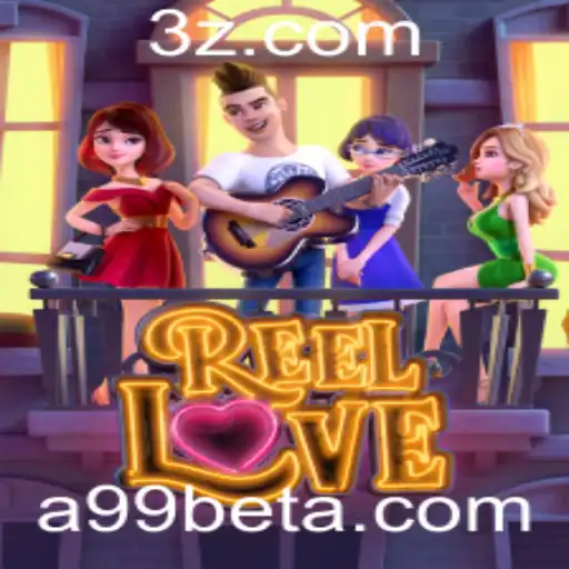 Conheça ReelLove: Um Mergulho no Mundo do Entretenimento Digital com a99bet